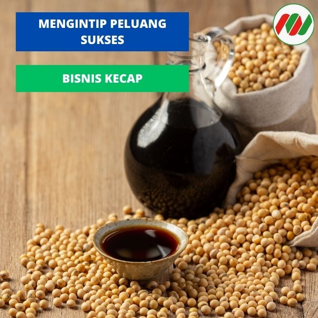 Usaha Kecap, Peluang Usaha Yang Menguntungkan